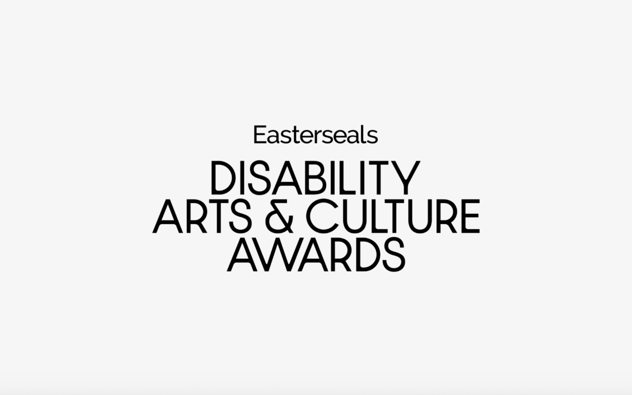 Media Access Awards Relaunches as Easterseals Disability Arts & Culture Awards