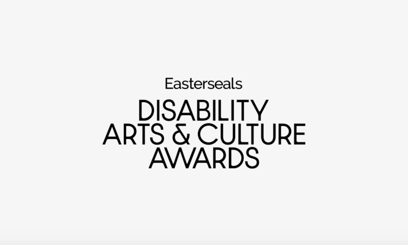 Media Access Awards Relaunches as Easterseals Disability Arts & Culture Awards