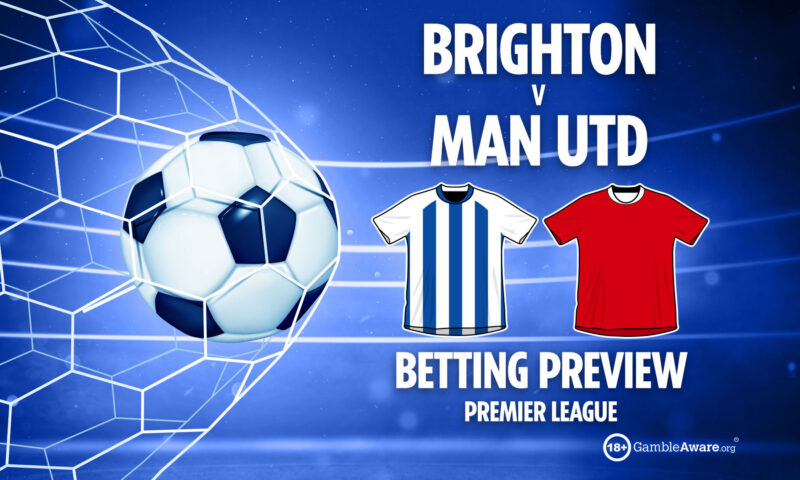 Brighton vs Man Utd preview, Premier League final day predictions, betting tips and odds