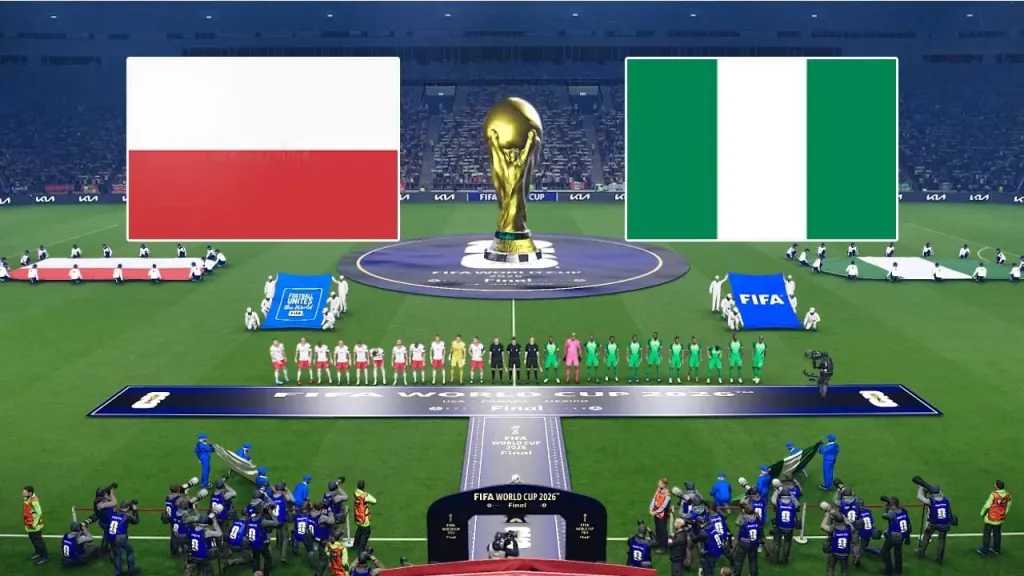 الآن..كيفية مشاهدة مباراة بولندا ونيجيريا اليوم في كأس العالم 2026
