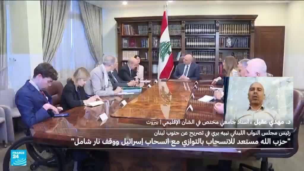 نبيه بري يقول إنه سيوافق على انسحاب حزب الله من الجنوب بالتزامن مع انسحاب إسرائيل