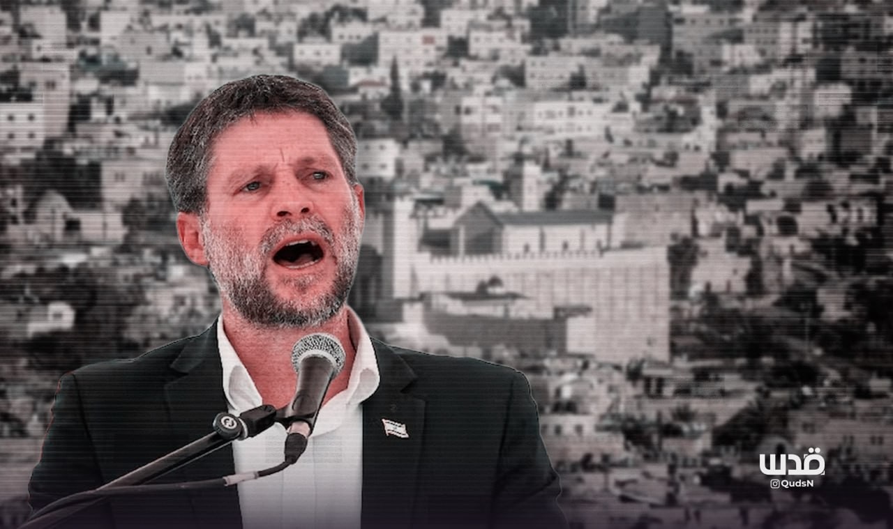 خاص| إعلان سموتريتش “إلغاء اتفاقية الخليل”: مشروع ضم وإنهاء لدور بلدية الخليل