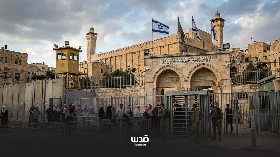  خاص| إلغاء اتفاق الخليل: الاحتلال يبدأ من الحرم الإبراهيمي عبر إجراءات تهويد جديدة