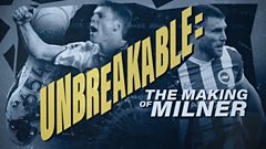 Unbreakable: The Making of James Milner
