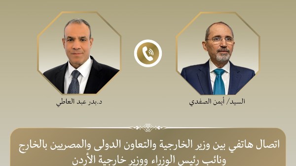 وزير الخارجية يعرب لنظيره الأردني عن إدانة مصر للاعتداءات الإيرانية على عدد من المناطق بالمملكة