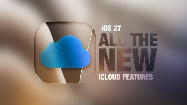 ثورة في التخزين السحابي.. آبل تُحدث طفرة في خدمات iCloud بـ iOS 27