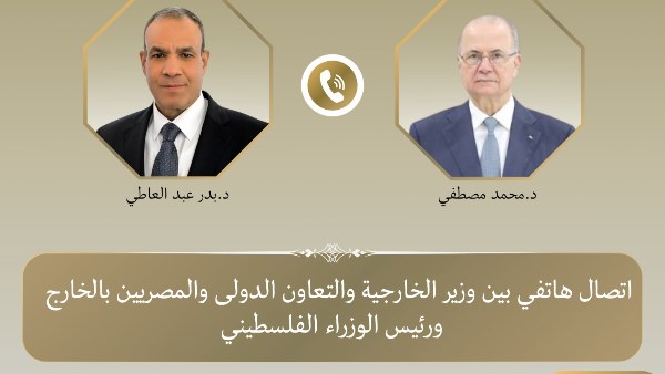 وزير الخارجية: تمكين السلطة الفلسطينية في غزة والضفة يحفاظ على وحدة الأراضي