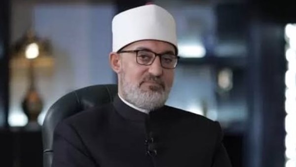 بعد إجرائه عملية جراحية.. رئيس جامعة الأزهر: مفتي الجمهورية حالته الصحية مستقرة