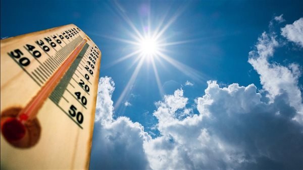 الأرصاد: طقس اليوم شديد الحرارة رطب والمحسوسة بالقاهرة 38 درجة