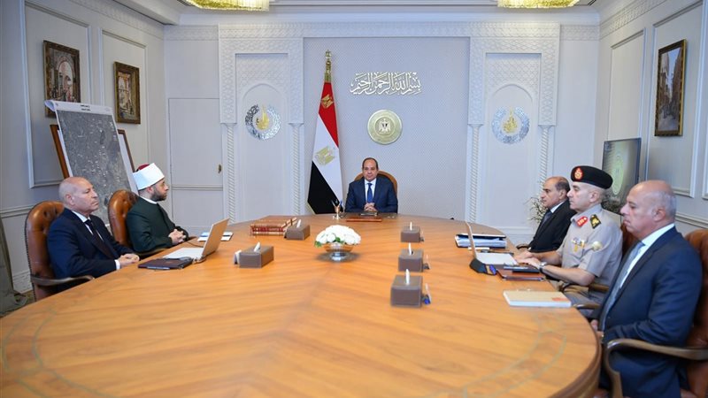 توجيهات قوية من السيسي لوزير الأوقاف ومحافظ القاهرة ورئيس الهيئة الهندسية