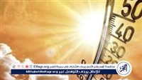 ارتفاع أم انخفاض؟.. الأرصاد تكشف درجات الحرارة العظمى والصغرى حتى الأحد المقبل