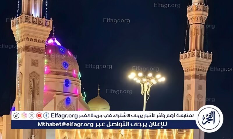 الطرق الصوفية تحتفل بمولد “السيد البدوي” بطنطا بحضور وزير الأوقاف والمفتي الأسبق الليلة