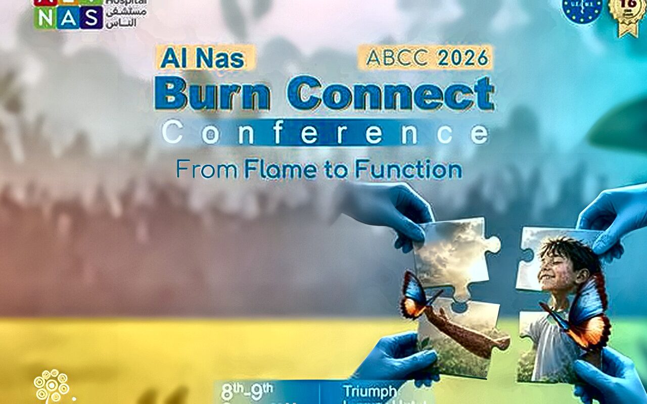 مؤتمر Al Nas Burn Connect 2026.. مستشفى الناس ينظم أول تجمع طبي متكامل بالشرق الأوسط لمختلف التخصصات المعنية برعاية مرضى الحروق