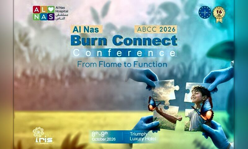 مؤتمر Al Nas Burn Connect 2026.. مستشفى الناس ينظم أول تجمع طبي متكامل بالشرق الأوسط